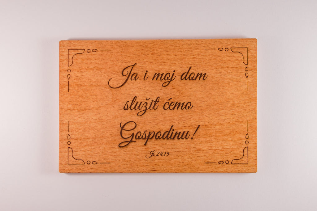 Ja i moj dom, natpis na drvu